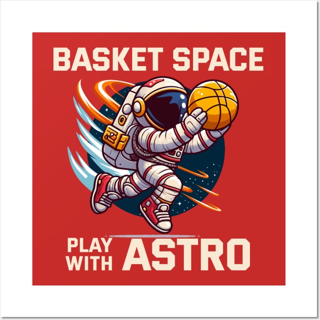 Basket Space with Astro - Basketball Wall Art by mirailecs